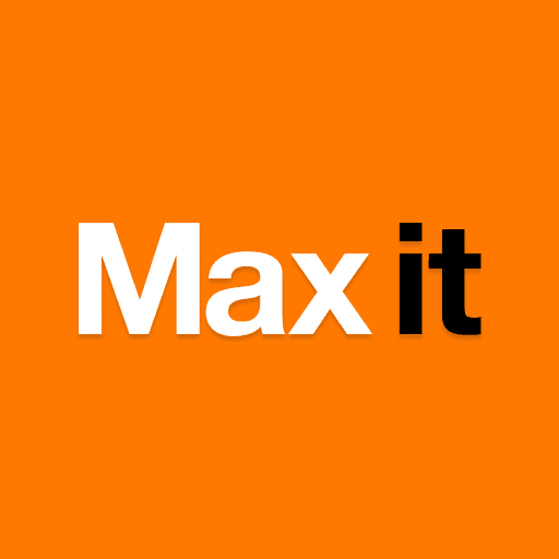 Max it